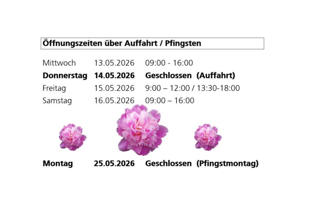 Öffnungszeiten über Auffahrt / Pfingsten