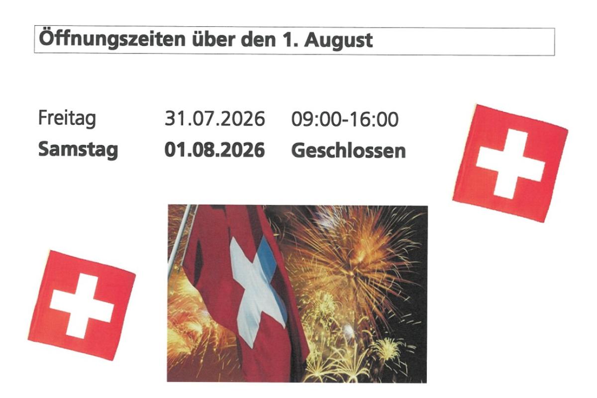Öffnungszeiten über den 1. August